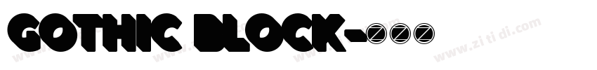 GOTHIC BLOCK字体转换 GOTHIC BLOCK字体转换